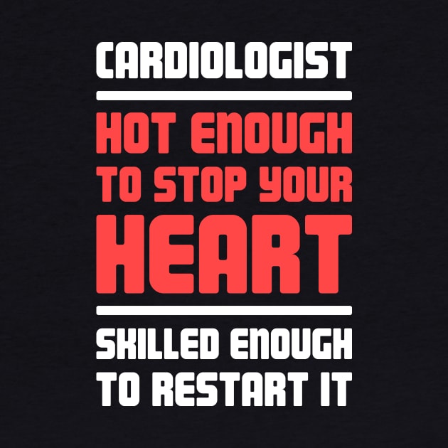 Funny Heart Doctor Cardiologist by MeatMan